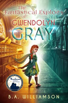 portada The Fantastical Exploits of Gwendolyn Gray (in English)