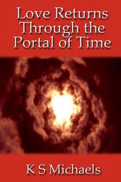 portada Love Returns Through the Portal of Time (in English)
