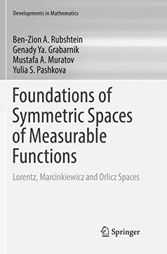 portada Foundations of Symmetric Spaces of Measurable Functions: Lorentz, Marcinkiewicz and Orlicz Spaces