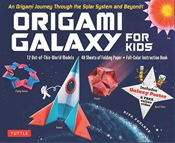 portada Origami Galaxy for Kids Kit: An Origami Journey Through the Solar System and Beyond! [Includes an Instruction Book, Poster, 48 Sheets of Origami Paper and Online Video Tutorials] (en Inglés)