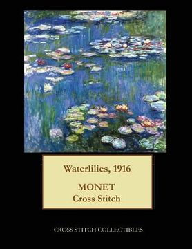 portada Waterlilies, 1916: Monet cross stitch pattern (in English)