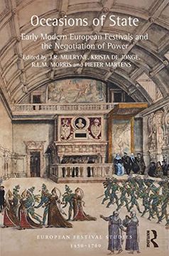 portada Occasions of State: Early Modern European Festivals and the Negotiation of Power (European Festival Studies: 1450-1700) (en Inglés)