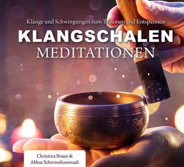 portada Klangschalen-Meditationen: Klänge und Schwingungen zum Träumen und Entspannen (en Alemán)