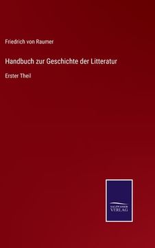 portada Handbuch zur Geschichte der Litteratur: Erster Theil (in German)