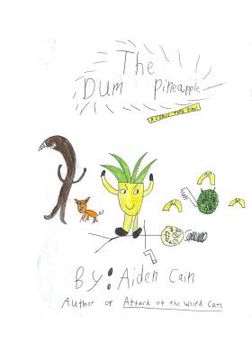 portada The Dum Pineapple: A Comic Thru Time (en Inglés)