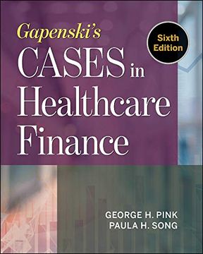 portada Gapenski'S Cases in Healthcare Finance, Sixth Edition (Aupha (en Inglés)