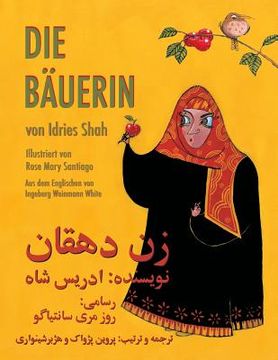 portada Die Bäuerin: Zweisprachige Ausgabe Deutsch-Dari (in German)