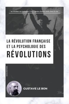 portada La Révolution française et la psychologie des Révolutions (en Francés)