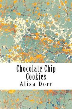 portada Chocolate Chip Cookies (en Inglés)