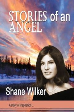portada Stories of an Angel: I Will Always Love and Miss You (en Inglés)