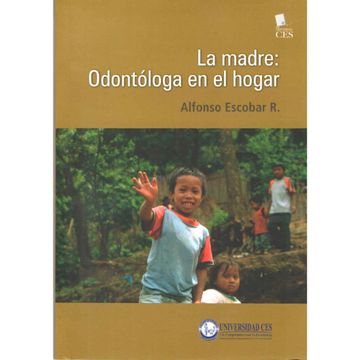 portada LA MADRE ODONTÓLOGA EN EL HOGAR (in Spanish)