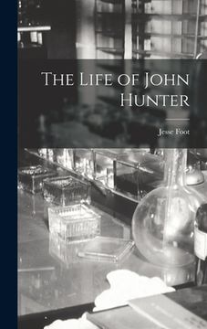 portada The Life of John Hunter (en Inglés)