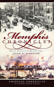portada Memphis Chronicles: Bits of History from the Best Times