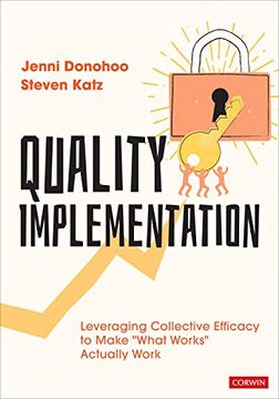 portada Quality Implementation: Leveraging Collective Efficacy to Make "What Works" Actually Work (en Inglés)