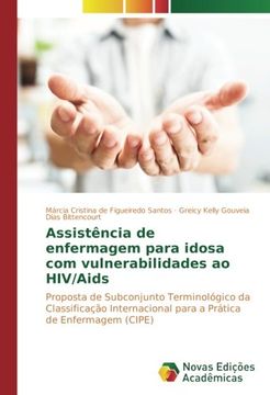 portada Assistência de enfermagem para idosa com vulnerabilidades ao HIV/Aids: Proposta de Subconjunto Terminológico da Classificação Internacional para a Prática de Enfermagem (CIPE)