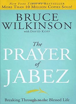 portada The Prayer of Jabez: Breaking Through to the Blessed Life (Breakthrough) (en Inglés)