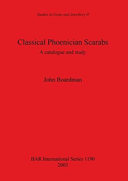 portada Classical Phoenician Scarabs: A catalogue and study: v. 2 (BAR International Series)