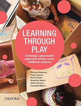 portada Learning Through Play: Creating a Play-Based Approach Within Early Childhood Contexts (en Inglés)