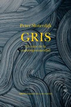 portada Gris de Peter Sloterdijk(Siruela) (in Spanish)