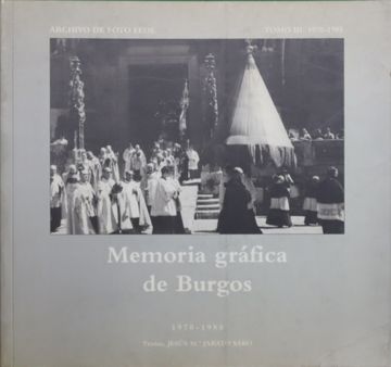portada Memoria Gráfica de Burgos (t. I) 1970-1985