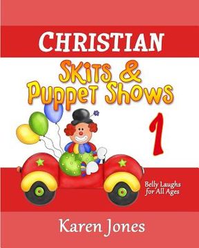 portada Christian Skits & Puppet Shows: Belly Laughs for All Ages (en Inglés)