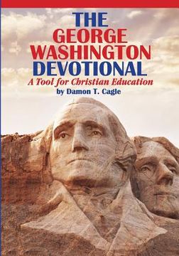 portada The George Washington Devotional: A Tool for Christian Education (en Inglés)