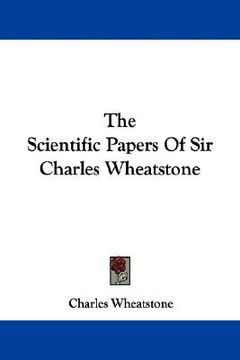 portada the scientific papers of sir charles wheatstone (en Inglés)