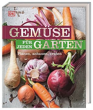 portada Gemüse für Jeden Garten: Planen, Anbauen, Ernten (en Alemán)