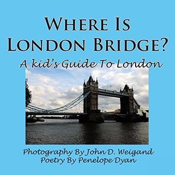 portada Where is London Bridge? A Kid's Guide to London (in English)