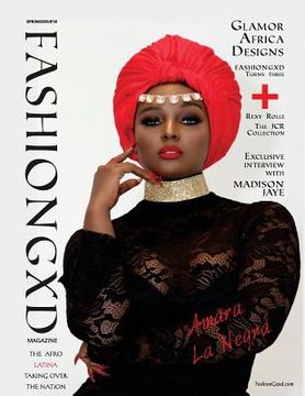 portada Fashion Gxd Magazine: Amara La Negra " The Afro Latina Taking The Nation By Storm" (en Inglés)