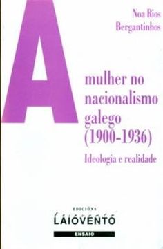 portada A mulher no nacionalismo galego (1900-1936): ideologia e realidade (Edicións Laiovento)