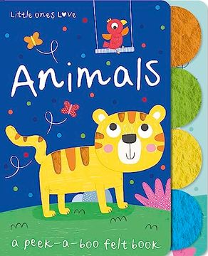 portada Little Ones Love Animals (Little Ones Love Felt Tabbed Board Book) (en Inglés)