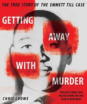 portada Getting Away With Murder: The True Story of the Emmett Till Case (in English)