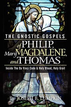 portada The Gnostic Gospels of Philip, Mary Magdalene, and Thomas (en Inglés)