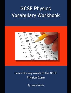 portada GCSE Physics Vocabulary Workbook: Learn the key words of the GCSE Physics Exam (in English)