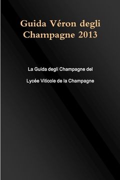 portada Guida Véron degli Champagne 2013 (in Italian)