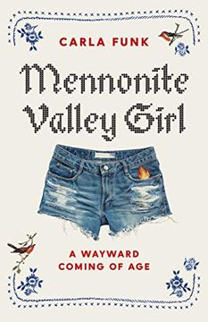 portada Mennonite Valley Girl: A Wayward Coming of age (en Inglés)