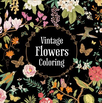 portada Vintage Flowers Coloring (Keepsake Coloring Books)