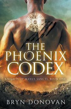 portada The Phoenix Codex (Knights of Manus Sancti) (en Inglés)