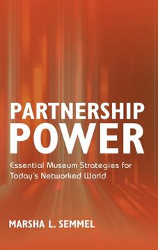 portada Partnership Power: Essential Museum Strategies for Today'S Networked World (American Alliance of Museums) (in English)