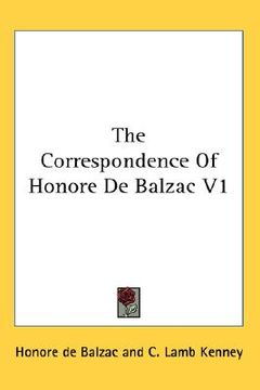 portada the correspondence of honore de balzac v1 (en Inglés)