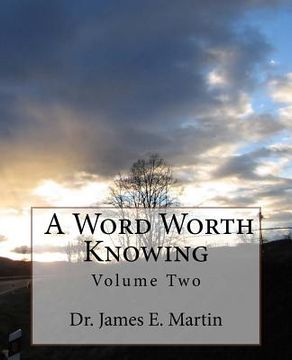 portada A Word Worth Knowing: Volume Two (en Inglés)