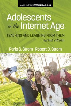 portada Adolescents in the Internet Age: Teaching and Learning From Them (Lifespan Learning) 