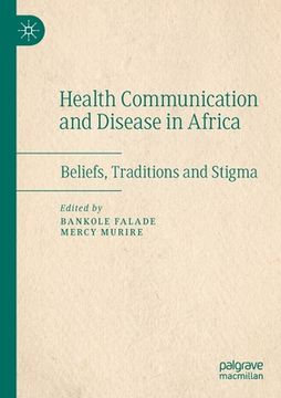 portada Health Communication and Disease in Africa: Beliefs, Traditions and Stigma 