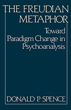 portada The Freudian Metaphor: Toward Paradigm Change in Psychoanalysis (in English)