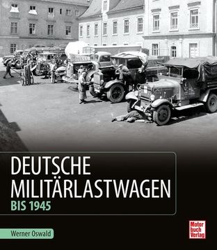 portada Deutsche Militärlastwagen bis 1945 (en Alemán)