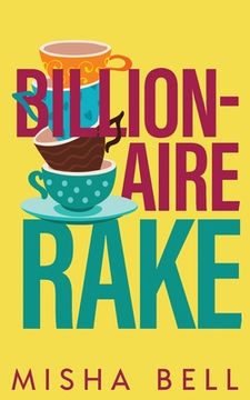 portada Billionaire Rake: A Fake Marriage Single Dad Romance (in English)
