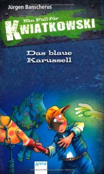 portada Ein Fall für Kwiatkowski. Das blaue Karussell (in German)