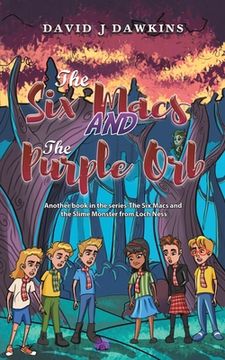 portada The six Macs and the Purple orb (en Inglés)