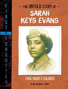 portada The Untold Story of Sarah Keys Evans: Civil Rights Soldier (First but Forgotten) (en Inglés)